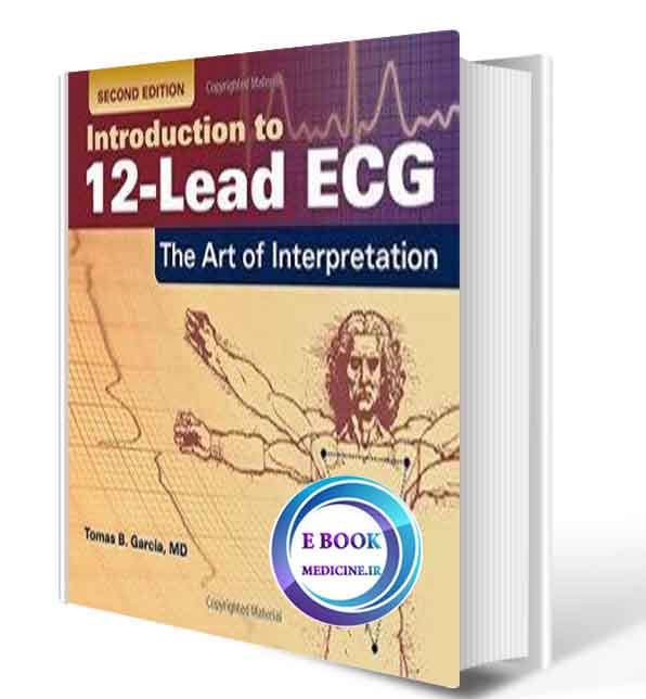 دانلود کتاب Introduction to 12-Lead ECG: The Art of Interpretation(ORIGINAL PDF)